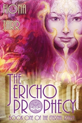 The Jericho Prophecy by Tarr, Fiona