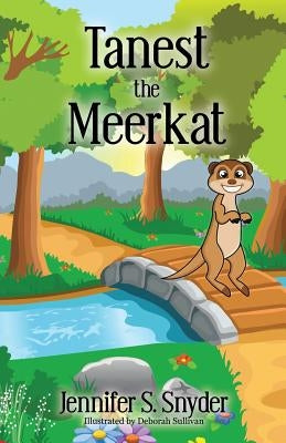 Tanest The Meerkat by Snyder, Jennifer S.