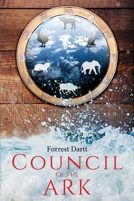 Council of the Ark by Dartt, Forrest