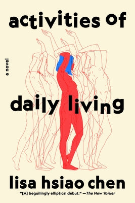 Activities of Daily Living by Chen, Lisa Hsiao