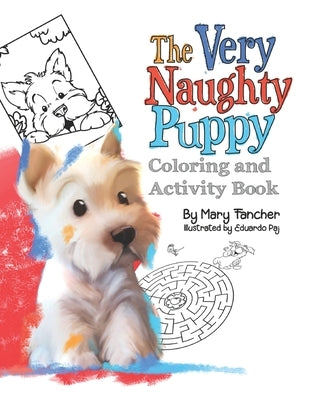 The Very Naughty Puppy Coloring and Activity Book by Paj, Eduardo