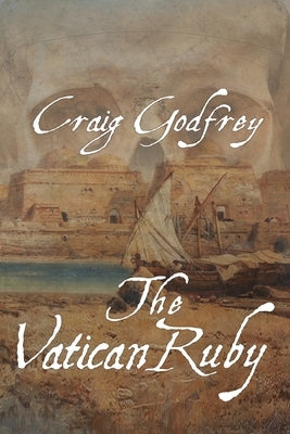 The Vatican Ruby: Action Adventures of Jameson and Elspeth by Godfrey, Craig