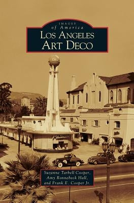 Los Angeles Art Deco by Cooper, Suzanne Tarbell