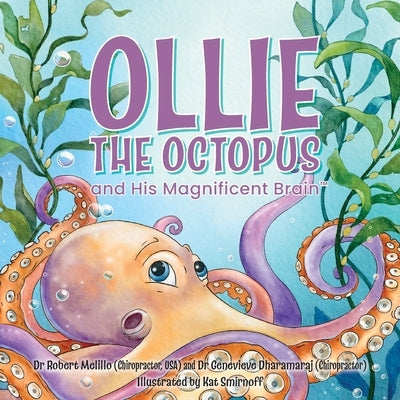 Ollie the Octopus: and His Magnificent Brain by Melillo, Robert