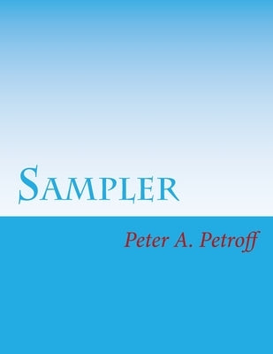 Sampler by Petroff, Peter a.