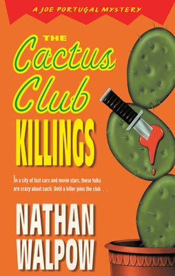 The Cactus Club Killings by Walpow, Nathan