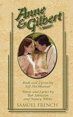 Anne & Gilbert by Hochhauser, Jeff