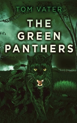 The Green Panthers by Vater, Tom