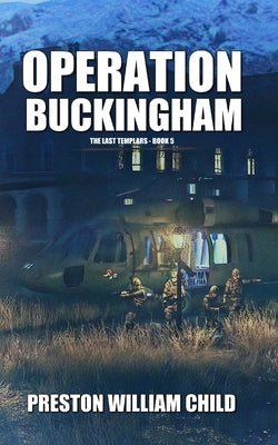 Operation Buckingham by Child, Preston William