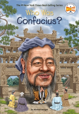 Who Was Confucius? by Burgan, Michael