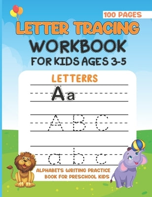 Letter Tracing Work Book For Kids Ages 3-5: Alphabet Writing Practice Book For Preschool Kids. Activity Book To Develop Writing Skill For Kids At Home by Press, De-Skill