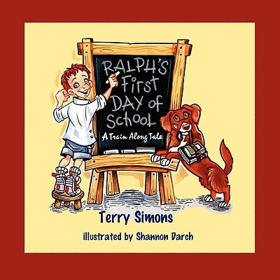 Ralph's First Day of School by Simons, Terry