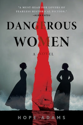 Dangerous Women by Adams, Hope