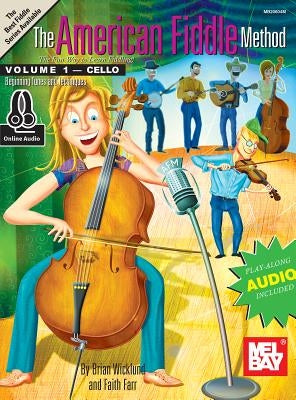 The American Fiddle Method, Volume 1 - Cello by Brian Wicklund