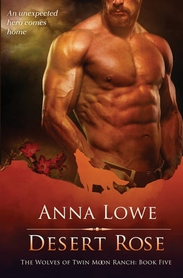 Desert Rose by Lowe, Anna