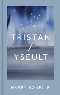 Tristan/Yseult by Bonelle, Harry