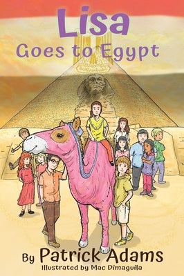 Lisa Goes to Egypt by Adams, Patrick