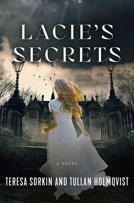 Lacie's Secrets by Holmqvist, Tullan