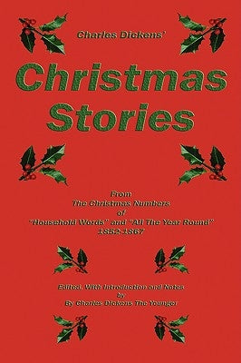 Charles Dickens' Christmas Stories by Dickens, Charles