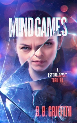 Mind Games by Griffith, B. B.