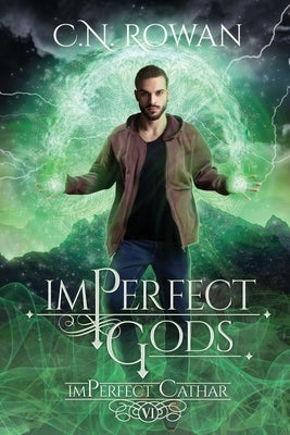 imPerfect Gods: A Darkly Funny Supernatural Suspense Mystery by Rowan, C. N.