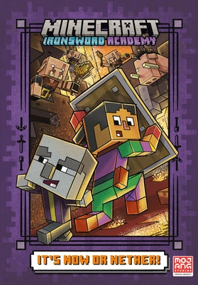 It's Now or Nether! (Minecraft Ironsword Academy #2) by Huett, Caleb Zane