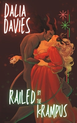 Railed by the Krampus by Davies, Dalia