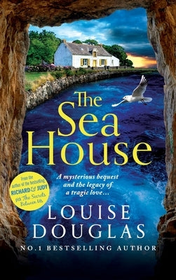 The Sea House by Douglas, Louise