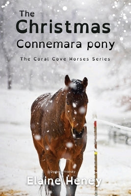 The Christmas Connemara Pony - Dyslexia Friendly by Heney, Elaine