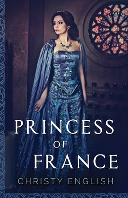 Princess Of France by English, Christy