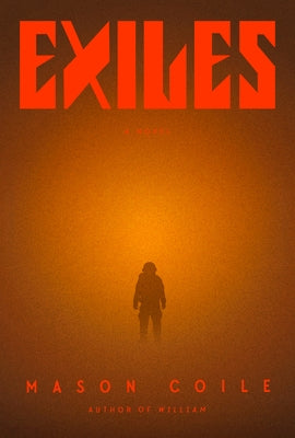 Exiles by Coile, Mason