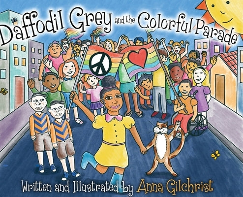 Daffodil Grey and the Colorful Parade by Gilchrist, Anna