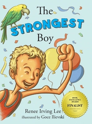 The Strongest Boy by Irving Lee, Renee