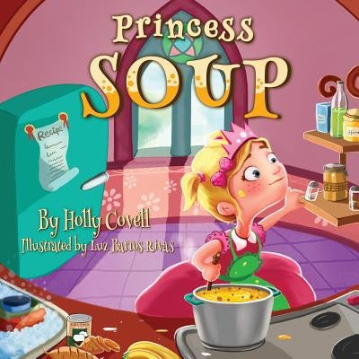 Princess Soup by Covell, Holly