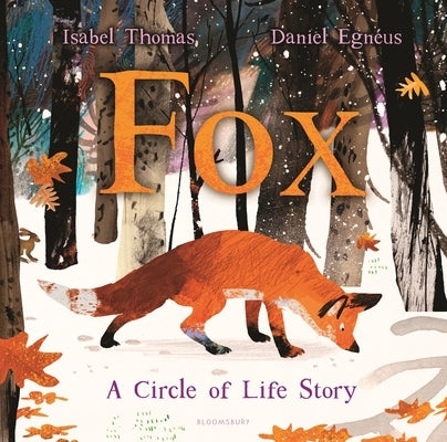 Fox: A Circle of Life Story by Thomas, Isabel