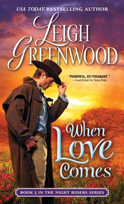 When Love Comes by Greenwood, Leigh