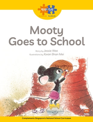 Read + Play: Mooty Goes to School by Cavendish, Marshall