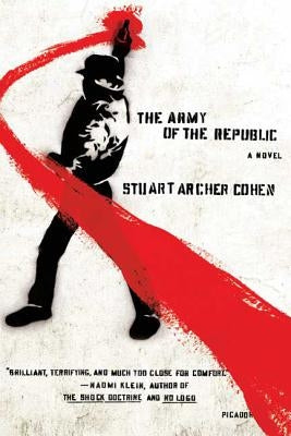 The Army of the Republic by Cohen, Stuart Archer