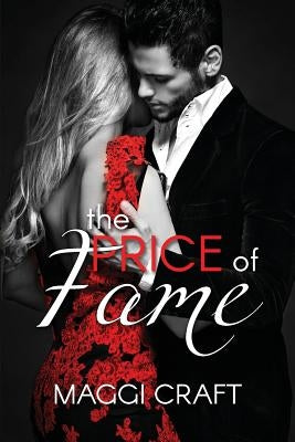 The Price of Fame by Craft, Maggi