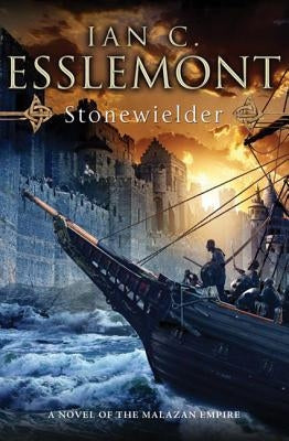 Stonewielder: A Novel of the Malazan Empire by Esslemont, Ian C.