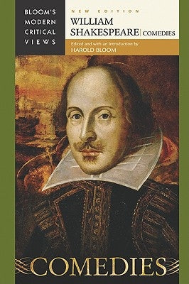 William Shakespeare: Comedies by Bloom, Harold