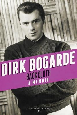 Backcloth: A Memoir by Bogarde, Dirk