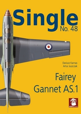 Fairey Gannet As.1 by Karnas, Dariusz