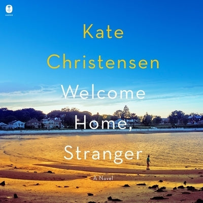 Welcome Home, Stranger by Christensen, Kate