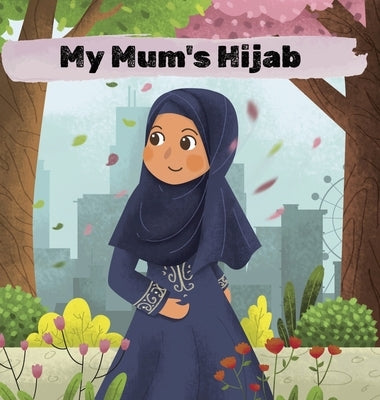 My Mum's Hijab by Donovan, Eliza