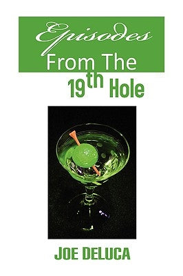 Episodes From The 19th Hole by DeLuca, Joe