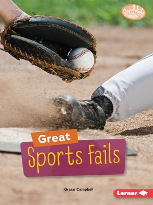 Great Sports Fails by Campbell, Grace