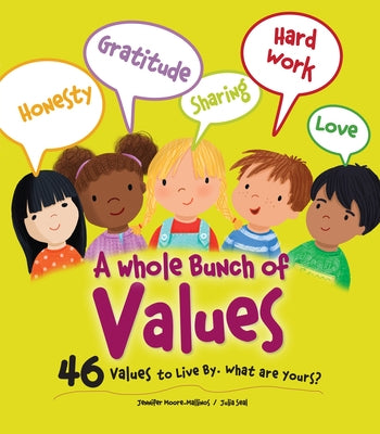 A Whole Bunch of Values by Moore-Mallinos, Jennifer