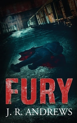 Fury by Andrews, J. R.