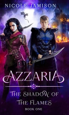 Azzaria: The Shadow of the Flames by Jamison, Nicole